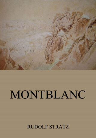 Rudolf Stratz: Montblanc