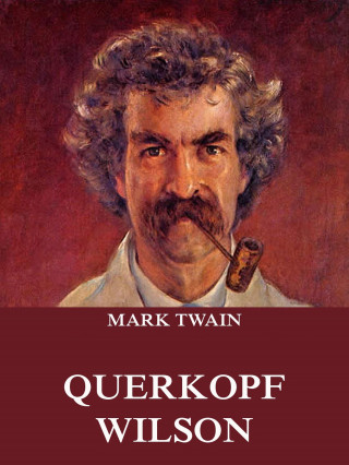 Mark Twain: Tom Sawyers Abenteuer und Streiche