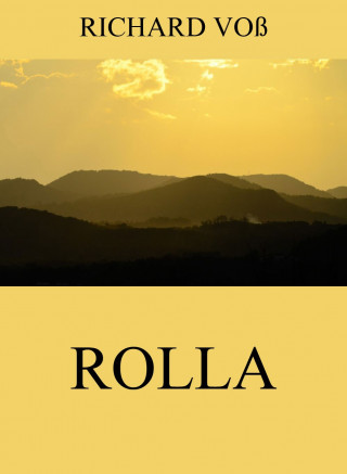 Richard Voß: Rolla