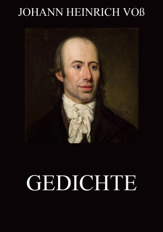 Johann Heinrich Voß: Gedichte