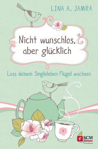 Lina A. Jamra: Nicht wunschlos, aber glücklich