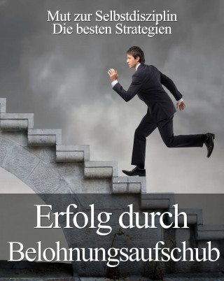 Jürgen Beck: Erfolg durch Belohnungsaufschub