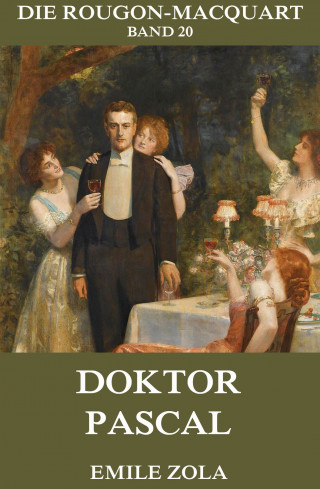 Emile Zola: Doktor Pascal