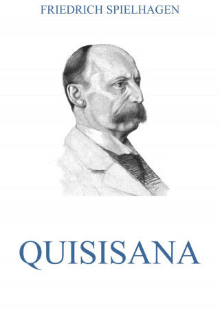 Friedrich Spielhagen: Quisisana