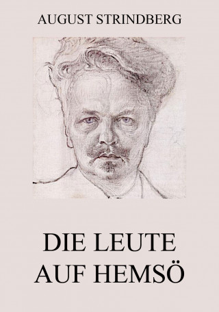 August Strindberg: Die Leute auf Hemsö