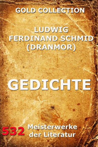 Ludwig Ferdinand Schmid: Gedichte