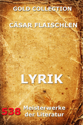 Cäsar Flaischlen: Lyrik