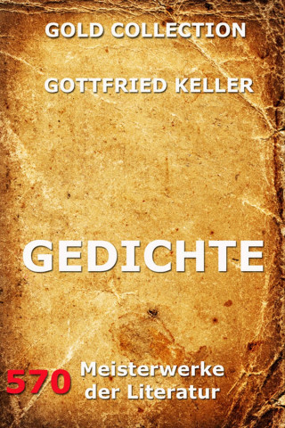 Gottfried Keller: Gedichte