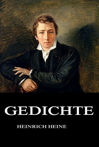 Heinrich Heine: Gedichte