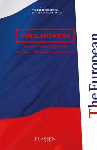Dr. Alexander Görlach: Russlandkrise