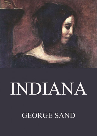 George Sand: Indiana