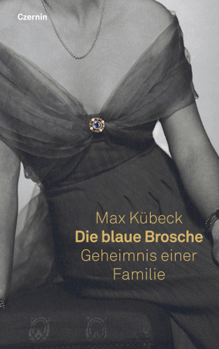 Max Kübeck: Die blaue Brosche
