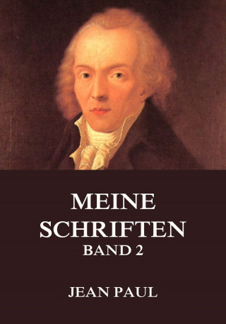 Jean Paul: Meine Schriften, Band 2