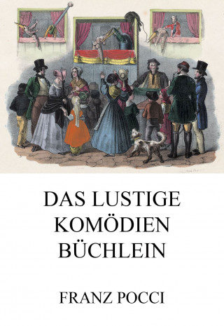 Franz Pocci: Das lustige Komödienbüchlein