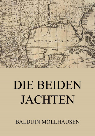 Balduin Möllhausen: Die beiden Jachten