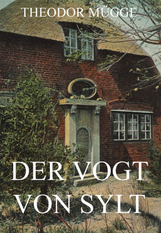 Theodor Mügge: Der Vogt von Sylt