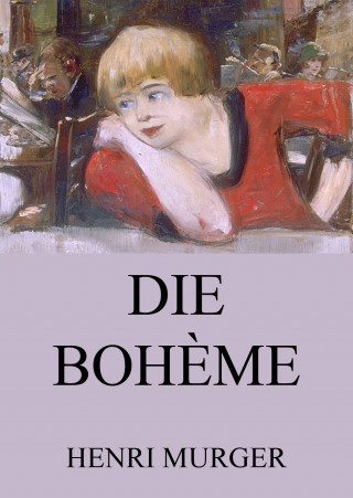 Henri Murger: Die Bohème