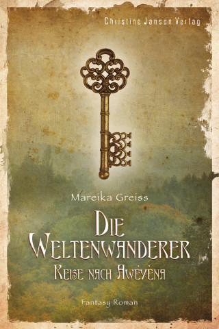 Mareika Greiss: Die Weltenwanderer