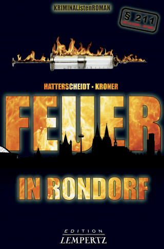 Bernhard Hatterscheidt, Ludwig Kroner: Feuer in Rondorf