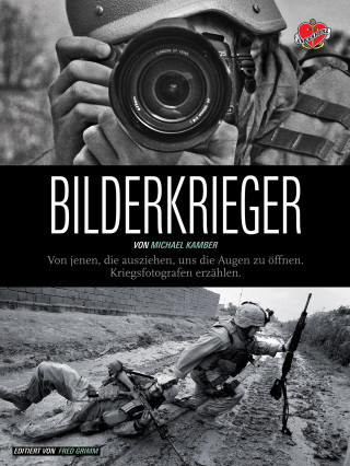 Michael Kamber: Bilderkrieger