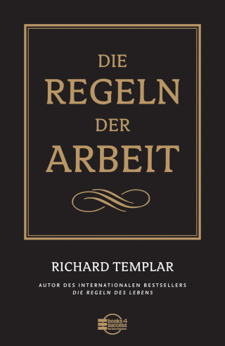 Richard Templar: Die Regeln der Arbeit