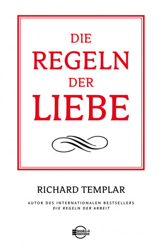 Richard Templar: Die Regeln der Liebe