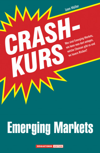 Leon Müller: Crashkurs Emerging Markets