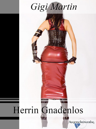 Gigi Martin: Herrin Gnadenlos