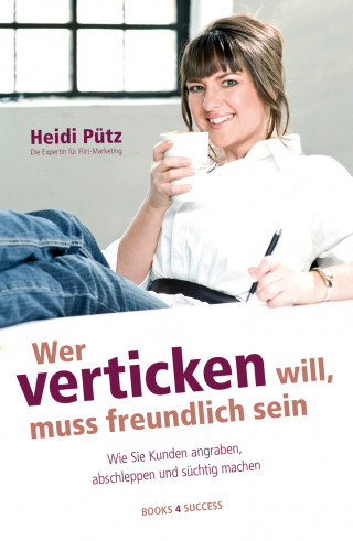 Heidi Pütz: Wer verticken will, muss freundlich sein