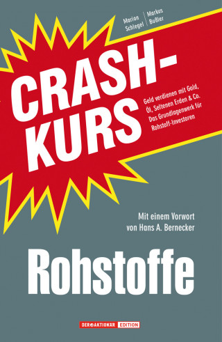 Marion Schlegel, Markus Bußler: Crashkurs Rohstoffe