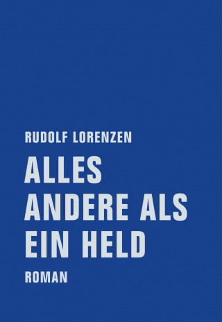Rudolf Lorenzen: Alles andere als ein Held