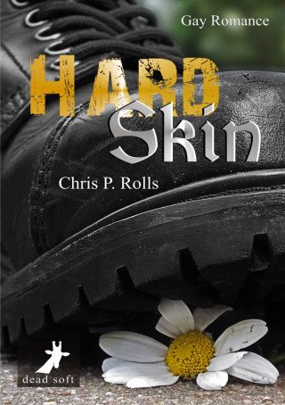Chris P. Rolls: Hard Skin