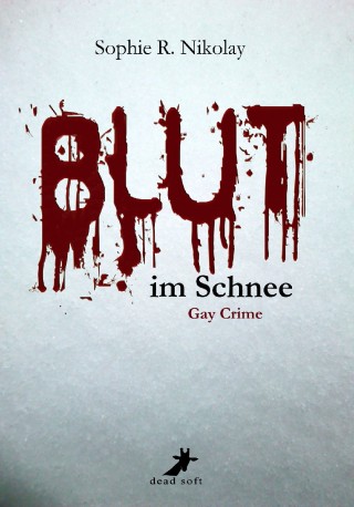 Sophie R. Nikolay: Blut im Schnee: Gay Crime