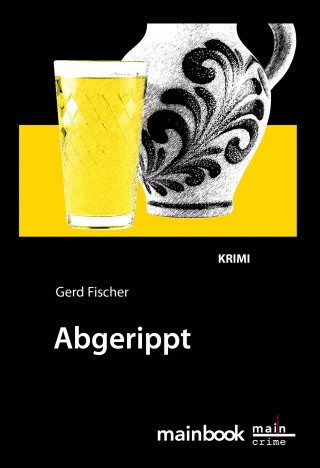 Gerd Fischer: Abgerippt: Frankfurt-Krimi