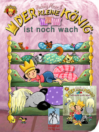 Hedwig Munck: Der kleine König ist noch wach / wünscht sich was