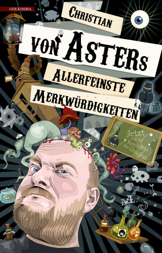 Christian von Aster: Allerfeinste Merkwürdigkeiten