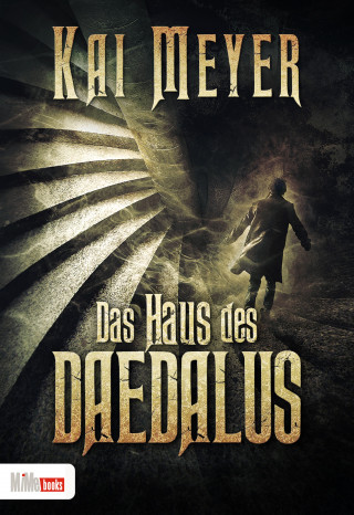 Kai Meyer: Das Haus des Daedalus