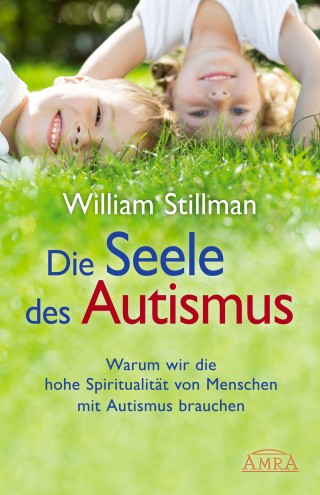 William Stillman: Die Seele des Autismus