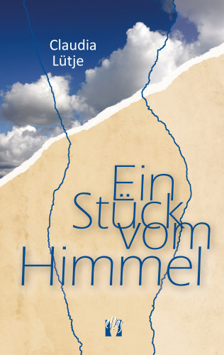 Claudia Lütje: Ein Stück vom Himmel