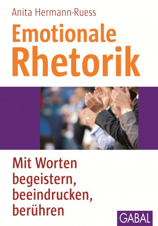 Anita Hermann-Ruess: Emotionale Rhetorik