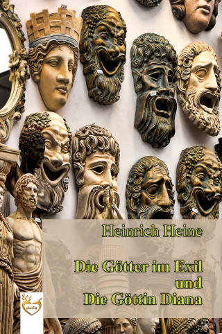 Heinrich Heine: Die Götter im Exil und die Göttin Diana