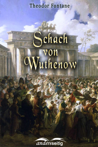 Theodor Fontane: Schach von Wuthenow