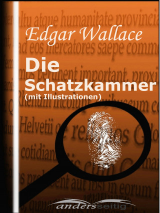 Edgar Wallace: Die Schatzkammer (mit Illustrationen)