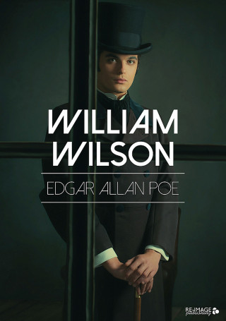 Edgar Allan Poe: William Wilson