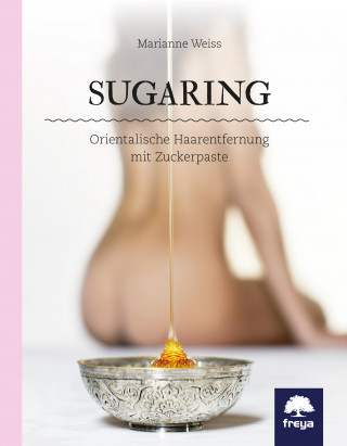 Weiss Marianne: Sugaring