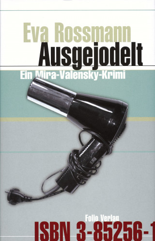 Eva Rossmann: Ausgejodelt