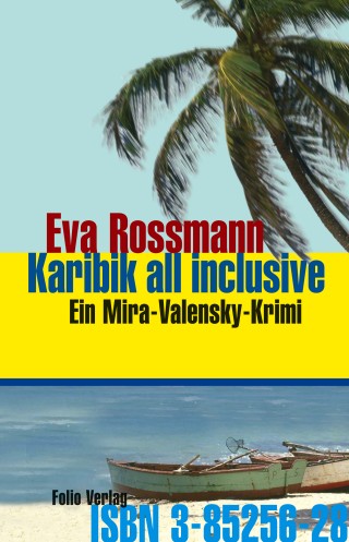 Eva Rossmann: Karibik all inclusive