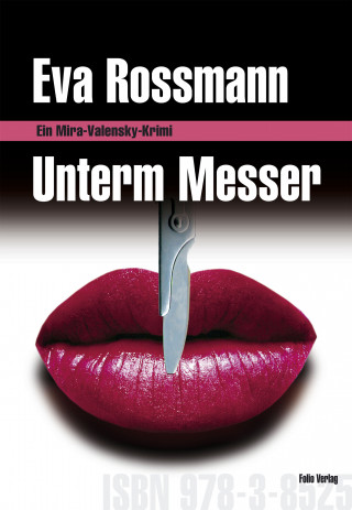 Eva Rossmann: Unterm Messer