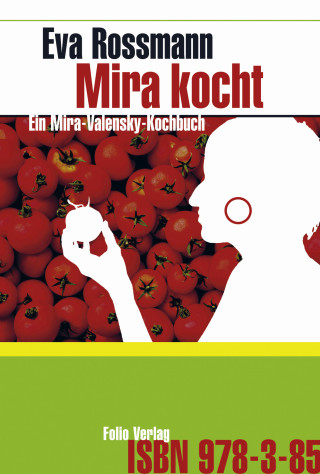 Eva Rossmann: Mira kocht