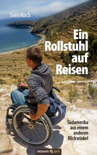 Sven Koch: Ein Rollstuhl auf Reisen